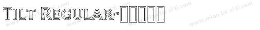 Tilt Regular字体转换